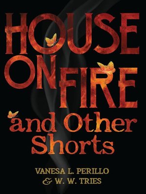 cover image of House on Fire and Other Shorts